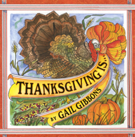 Thanksgiving Is . . . 0823419797 Book Cover