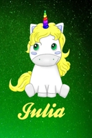Julia Personalized Name Journal: Unicorn Personalized Notebook Custom Name 1699575142 Book Cover