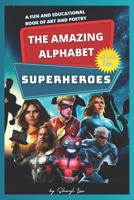THE AMAZING ALPHABET: SUPERHEROES B0C6BSW3B7 Book Cover
