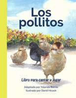 Los pollitos: Libro para Cantar y Jugar 1732214433 Book Cover