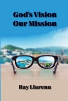 God's Vision Our Mission 1581582102 Book Cover