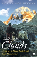 Walking in Clouds : A Journey to Mount Kailash and Lake Manasarovar 9353024781 Book Cover