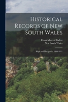 Historical Records of New South Wales: Bligh and Macquarie, 1809-1811 - Primary Source Edition 1018012575 Book Cover