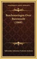 Beschouwingen Over Burenrecht (1868) 1148974105 Book Cover
