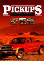 Pickups: The Phenomenal Mainstay of America's Automobile Industry 0785806156 Book Cover