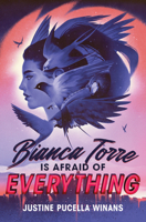 Bianca Torre Is Afraid of Everything 0358721644 Book Cover