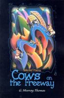 Cows on the Freeway 059509743X Book Cover