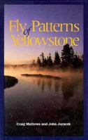 Fly Patterns of Yellowstone 155821030X Book Cover