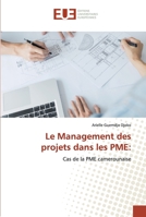 Le Management des projets dans les PME 6138406907 Book Cover
