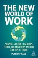 The New World of Work: Enable the Workforce and the Business to Thrive 1398602094 Book Cover
