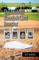 Modern Baseball Card Investor 0985792884 Book Cover