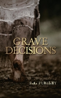 Grave Decisions 1489739483 Book Cover