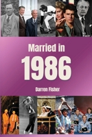 Married in 1986: Wedding Anniversary Yearbook. Ideal gift for anyone married in 1986 B0FFYJVX6Y Book Cover