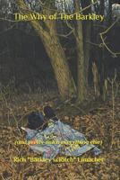 The Why of the Barkley: (and Pretty Much Everything Else) 1798132664 Book Cover