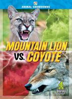 Mountain Lion vs. Coyote - Animal Showdowns Series, Nonfiction Reading for Grades 2-5 - Bigfoot Books Collection 1645198030 Book Cover