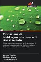 Produzione di bioidrogeno da crusca di riso disoleata 6209362621 Book Cover