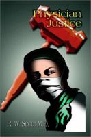 Physician Justice 1410706397 Book Cover