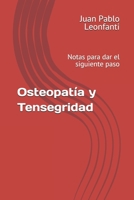 Osteopatía y Tensegridad: Notas para dar el siguiente paso 9878662497 Book Cover