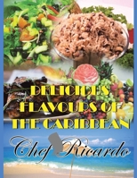 Delicious Flavours of the Caribbean 1453538089 Book Cover