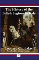 The Polish Legions in Italy 1950423123 Book Cover