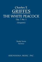 The White Peacock, Op.7 No.1: Study score 1608740463 Book Cover