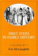 First Steps in Family History (Genealogy) 1853060615 Book Cover