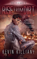Rise from Dirt B0F1X13JBX Book Cover