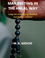 MANIFESTING IN HALAL WAY: Using the teachings of Abdallah and Neville Goddard B0B8XNMSJZ Book Cover