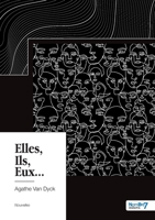 Elles, Ils, Eux... 2381539875 Book Cover