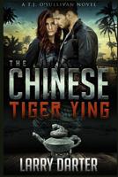 The Chinese Tiger Ying: A Gripping Thriller and Suspense Detective Novel 1797650459 Book Cover