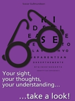 Your sight, your thoughts, your understanding... 993598530X Book Cover