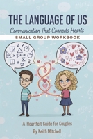 The Language of Us: Small Group Guide B0GMBZS5LV Book Cover