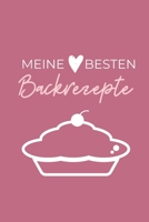 MEINE BESTEN BACKREZEPTE: A4 Notizbuch PUNKTIERT Backen Rezeptbuch zum Selberschreiben | Schöne Geschenkidee zum Geburtstag | Lieblingsrezepte für Hobbybäcker | Backrezepte (German Edition) 1670441237 Book Cover