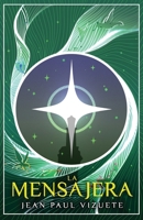 La mensajera 996217273X Book Cover