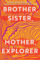 Brother, Sister, Mother, Explorer 194822688X Book Cover