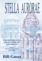 Stella Aurorae: The University of Natal (1976 to 2003) 0639804098 Book Cover