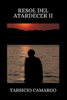 RESOL DEL ATARDECER II (Spanish Edition) B0FLF2T6Z3 Book Cover