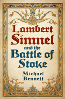 Lambert Simnel and the Battle of Stoke 0312012136 Book Cover