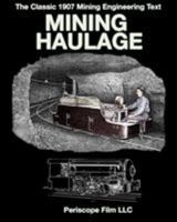 Mining Haulage 1935700138 Book Cover