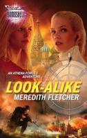 Look-Alike (Athena Force, Bk 14) (Silhouette Bombshell, No 90) 0373514042 Book Cover
