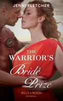 The Warrior's Bride Prize (Mills & Boon Historical) 1335522921 Book Cover