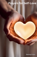 Prayers for Self-Love B0DRC1MCDT Book Cover