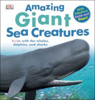 Amazing Giant Sea Creatures 1465419012 Book Cover