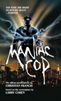 Maniac Cop: The Official Novelization Collection 1916582729 Book Cover