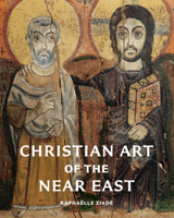 Christian Art of the Near East 0789215284 Book Cover