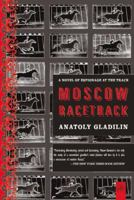 Moscow Racetrack: A Novel of Espionage at the Track (Ardis Russian Literature Series) 1585679038 Book Cover