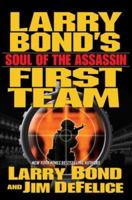 Larry Bond's First Team: Soul of the Assassin 0765346419 Book Cover