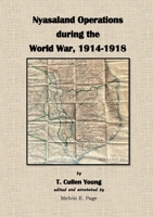 Nyasaland Operations during the World War, 1914-1918 191566067X Book Cover