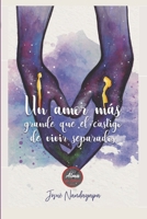 Un Amor Más Grande Que El Castigo De Vivir Separados 6078675427 Book Cover