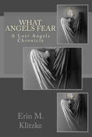 What Angels Fear 0615611745 Book Cover